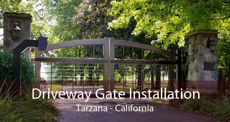 Driveway Gate Installation Tarzana - California