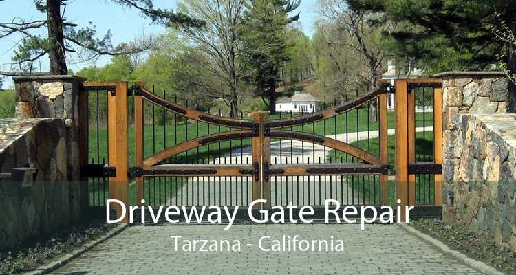 Driveway Gate Repair Tarzana - California